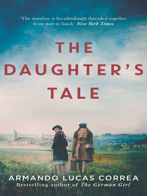 Title details for The Daughter's Tale by Armando Lucas Correa - Available